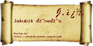 Jakubik Éneás névjegykártya